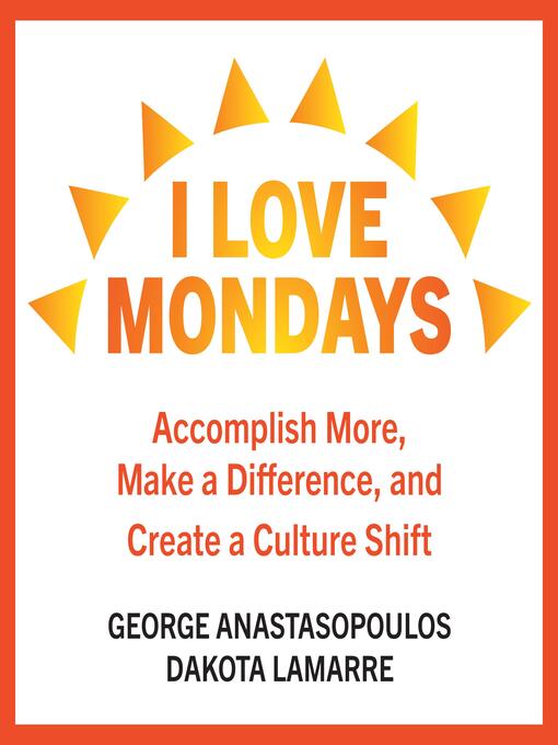 Title details for I Love Mondays by Dakota LaMarre - Wait list